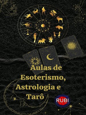 cover image of Aulas de Esoterismo, Astrologia e Tarô